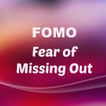 fear of missing out