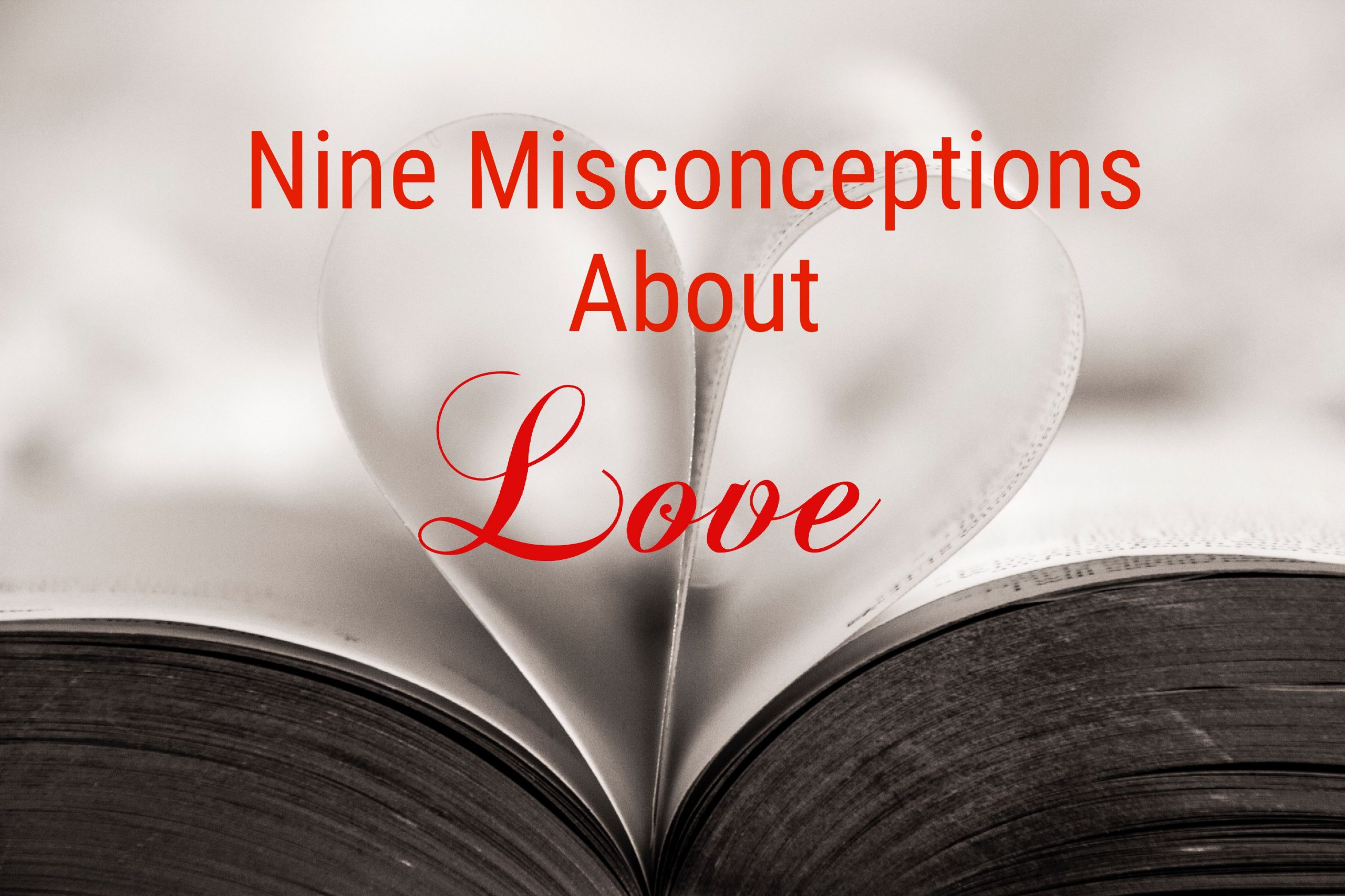 Misconceptions About Love