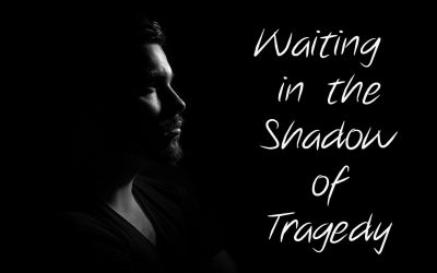 Waiting in the Shadow of Tragedy