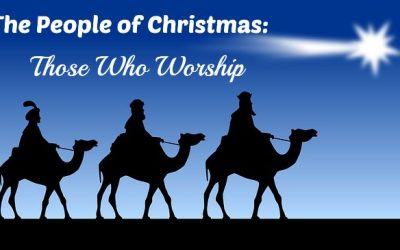 The People of Christmas: Those Who Worship