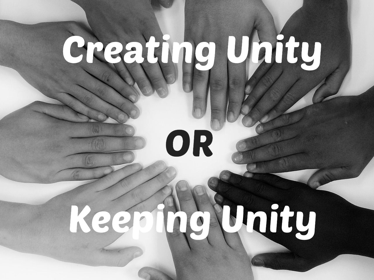 Creating Unity or Keeping Unity?