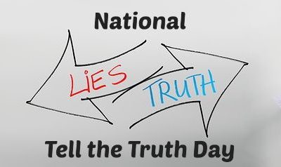 National Tell the Truth Day