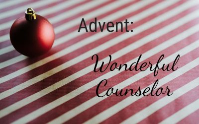 Advent: Wonderful Counselor