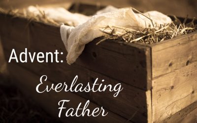 Advent: The Everlasting Father