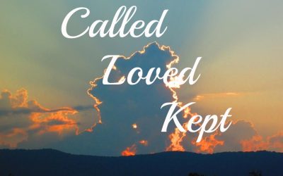 Called, Loved, and Kept