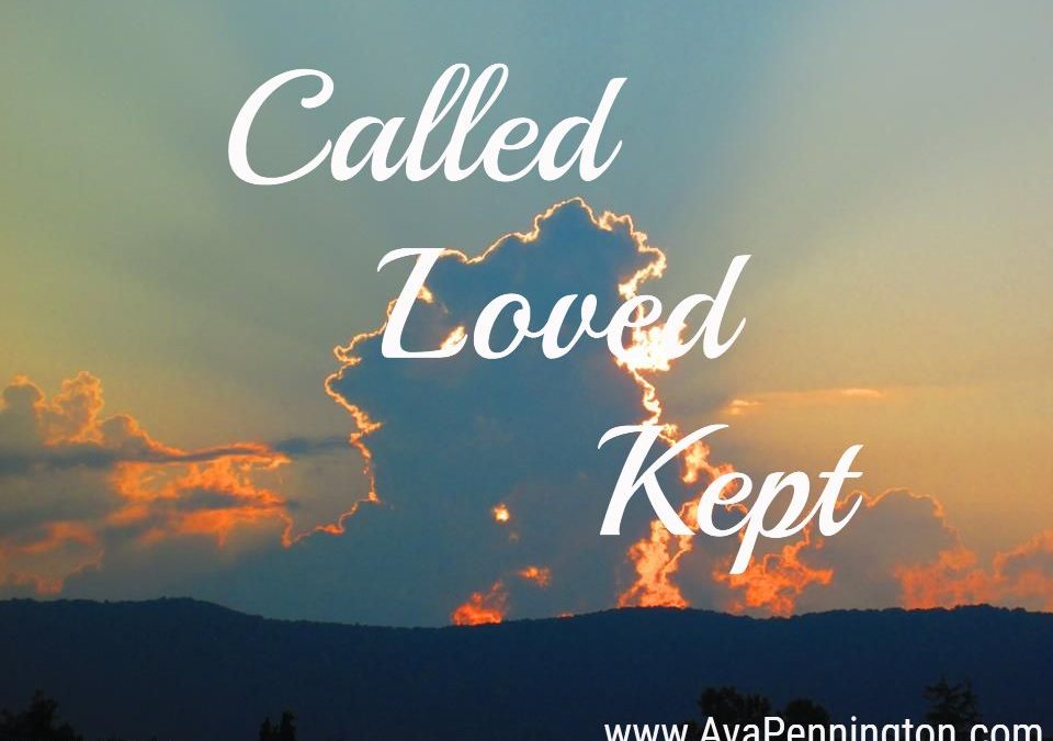 Called, Loved, and Kept