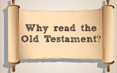 Four Reasons Why Christians Should Read The Old Testament