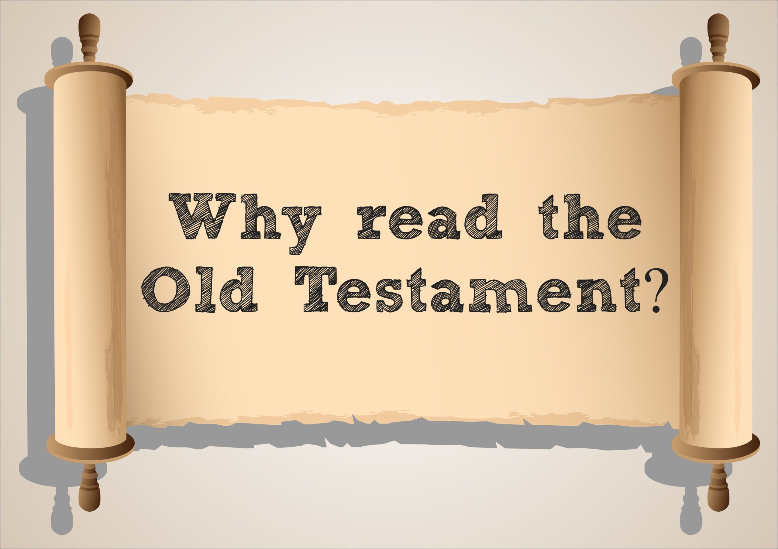Why read the Old Testament?