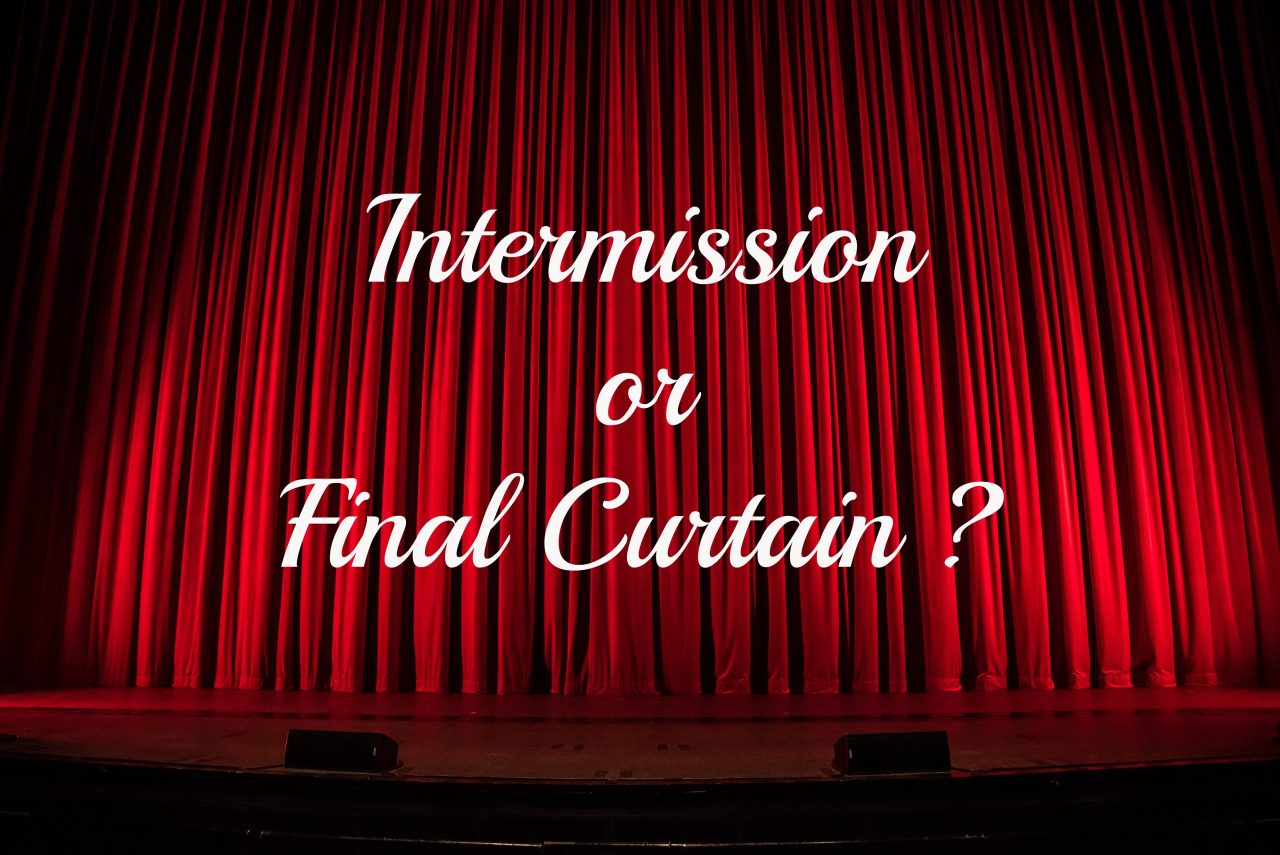 Good Friday Intermission or Final Curtain ? Ava Pennington