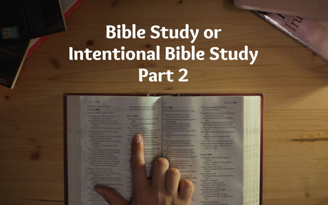 Intentional Bible Study – Part 2