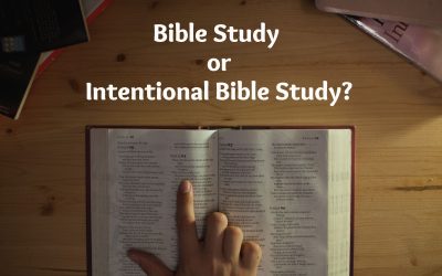 Intentional Bible Study – Part 1