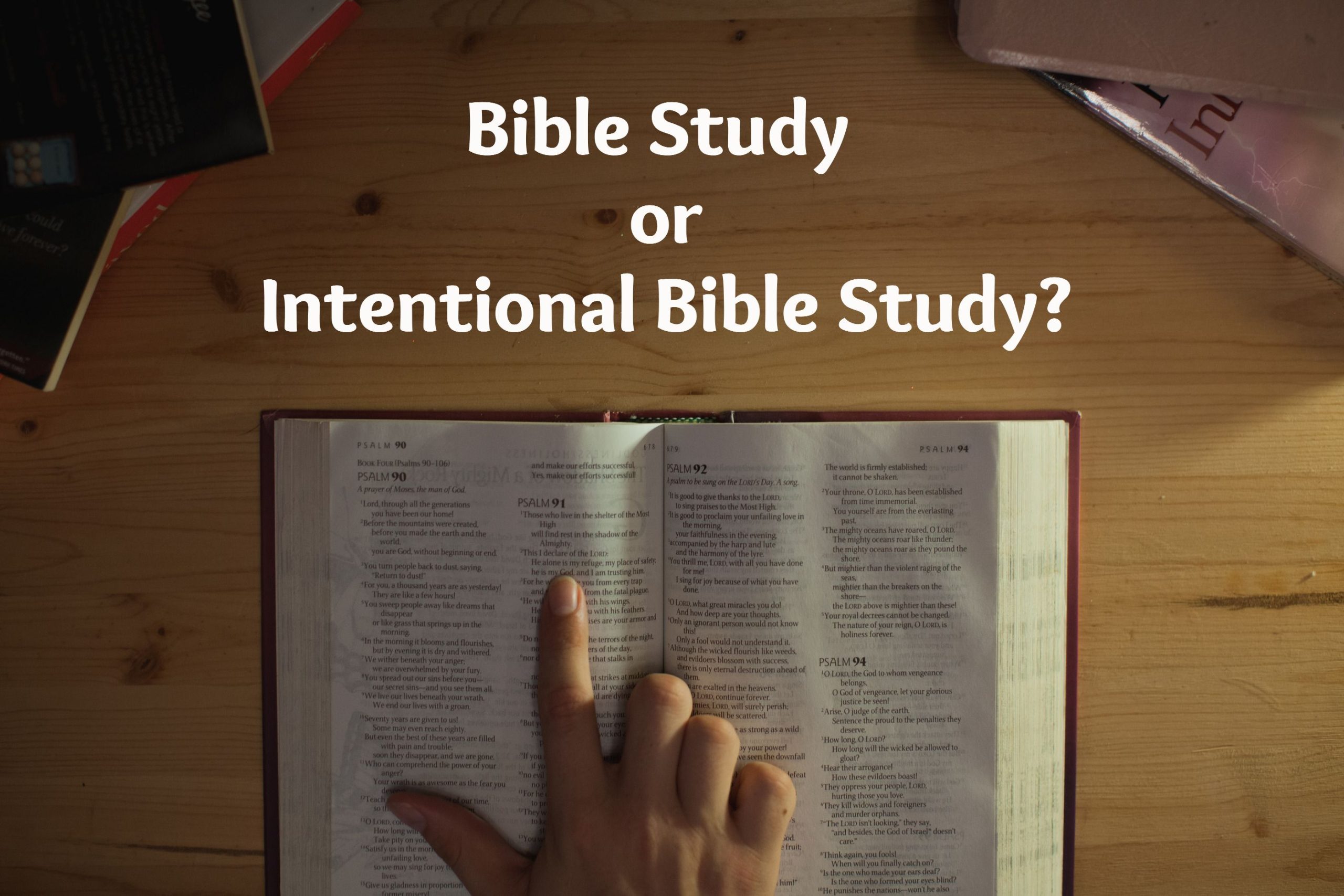 Intentional Bible study