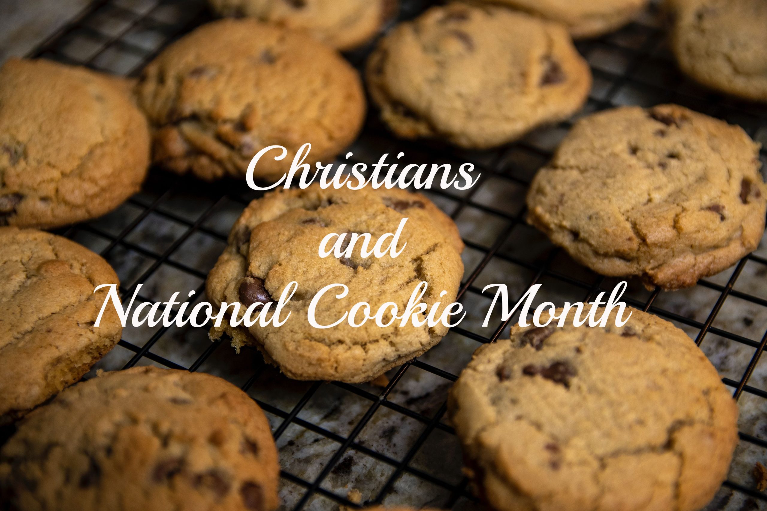 Christians & National Cookie Month
