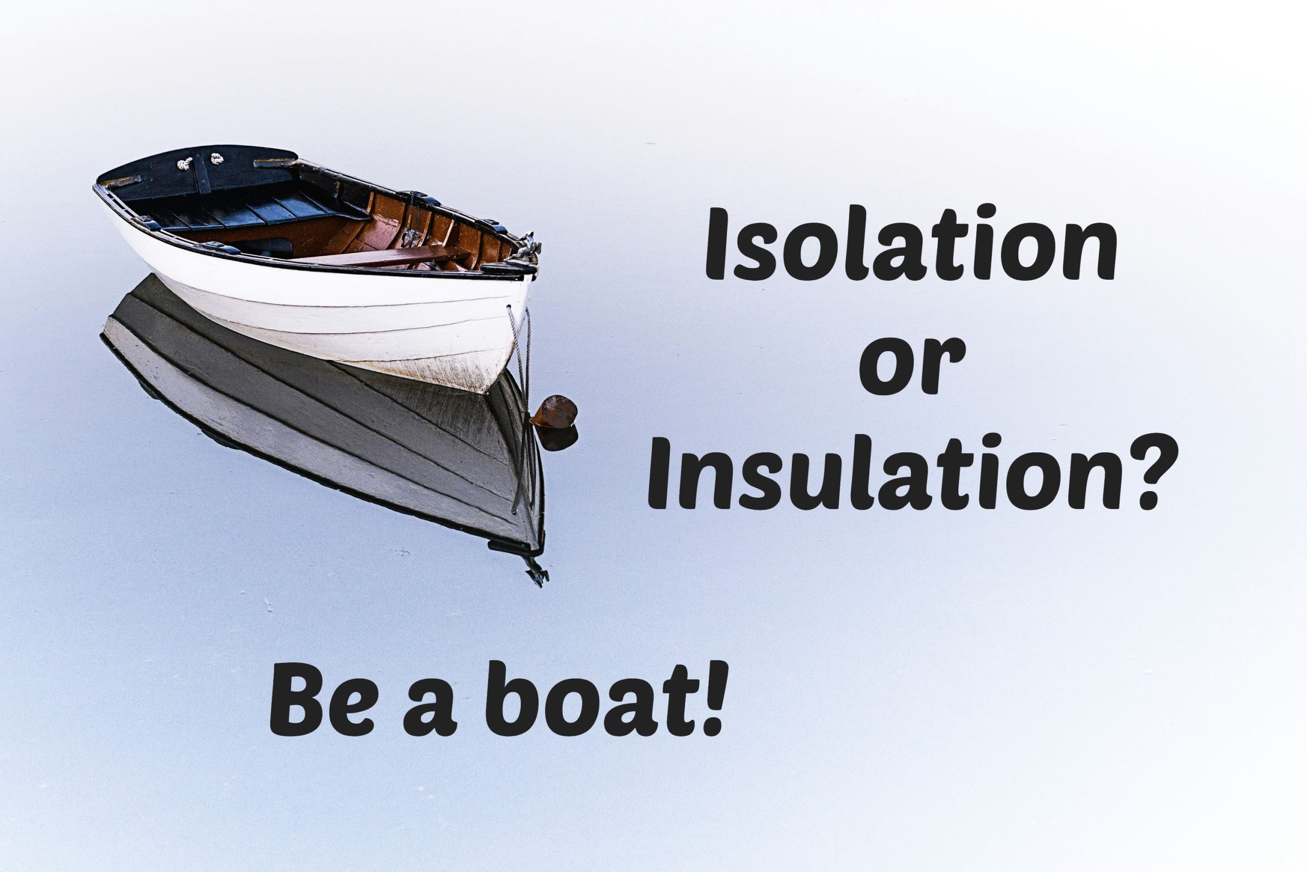 Isolation or Insulation - Boat