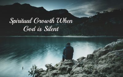 Spiritual Growth When God is Silent