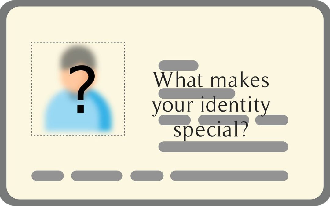 What Makes Your Identity Special?