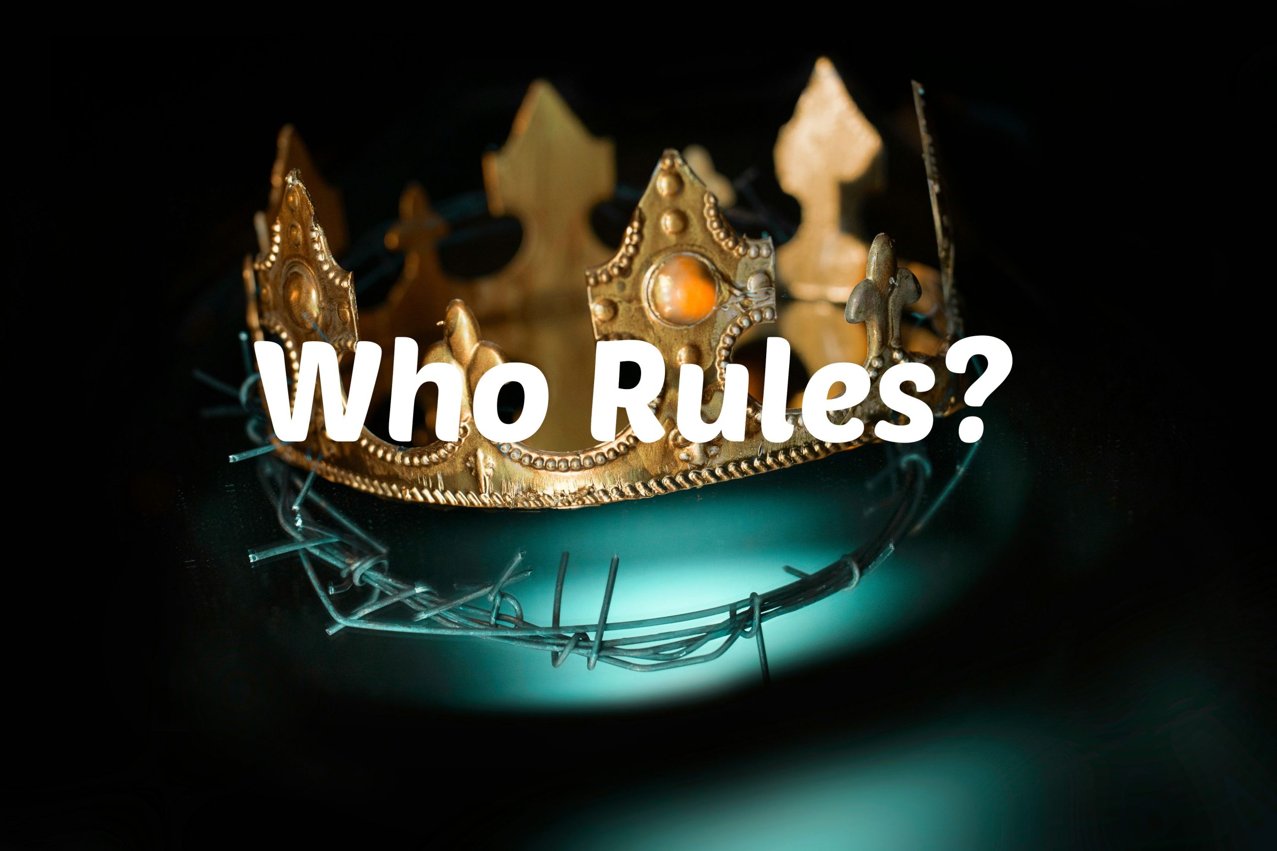 Role of Government and the King Who Rules