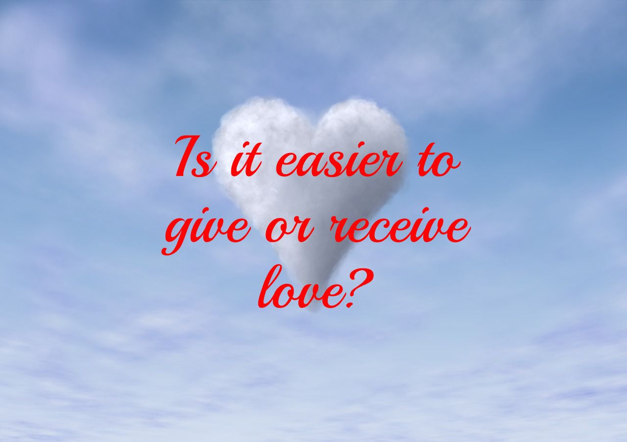 Give or Receive Love