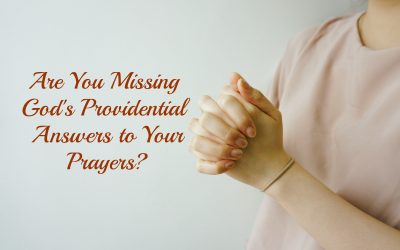 God’s Providential Answers to Prayer