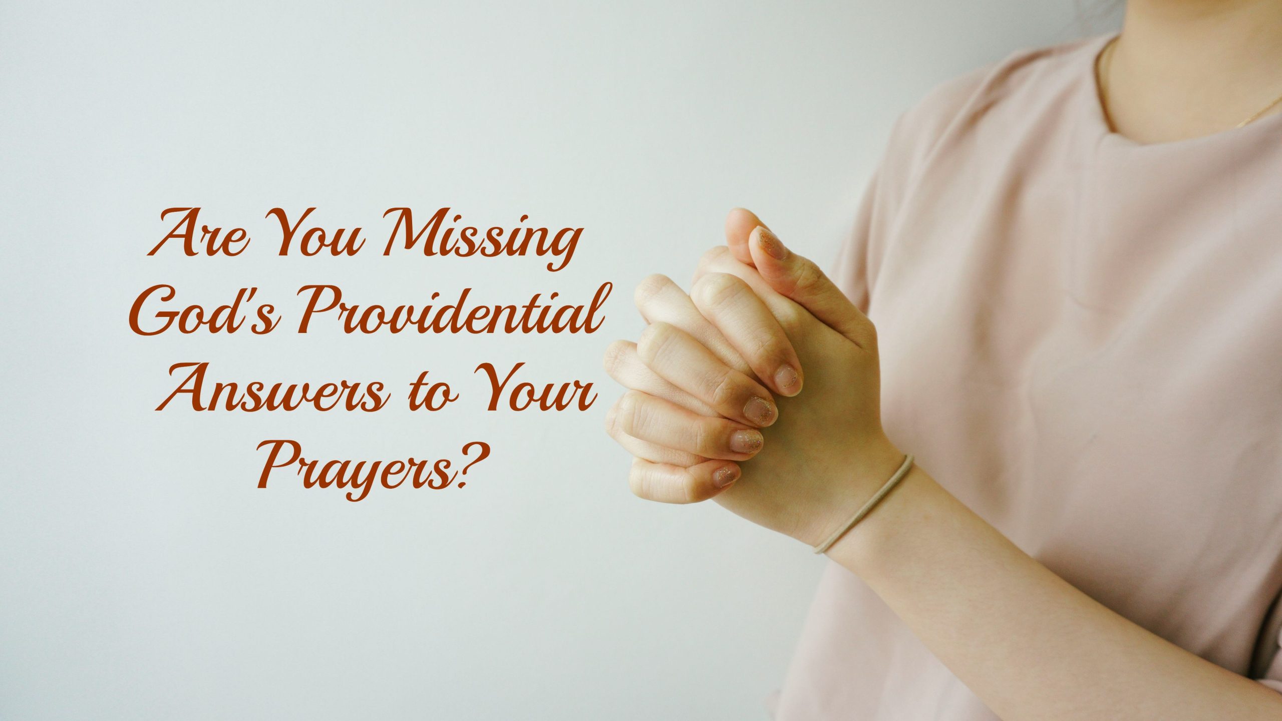 God's answers to prayer