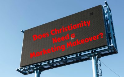 Does Christianity Need a Marketing Makeover?