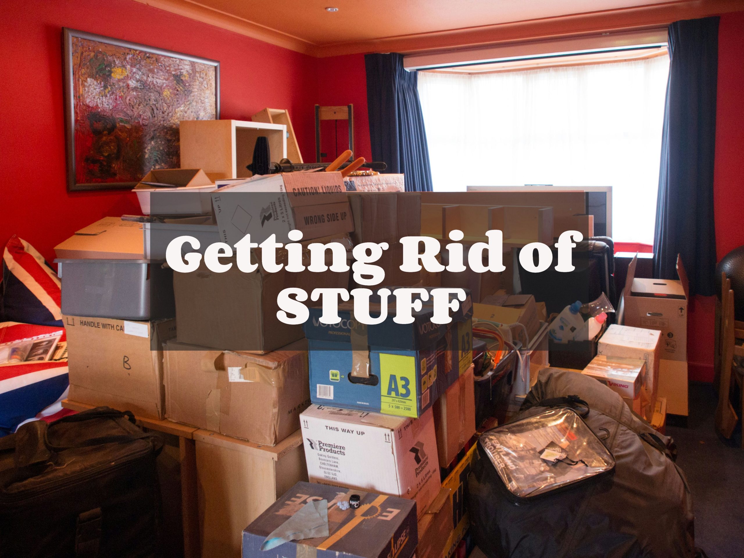 Getting Rid of STUFF